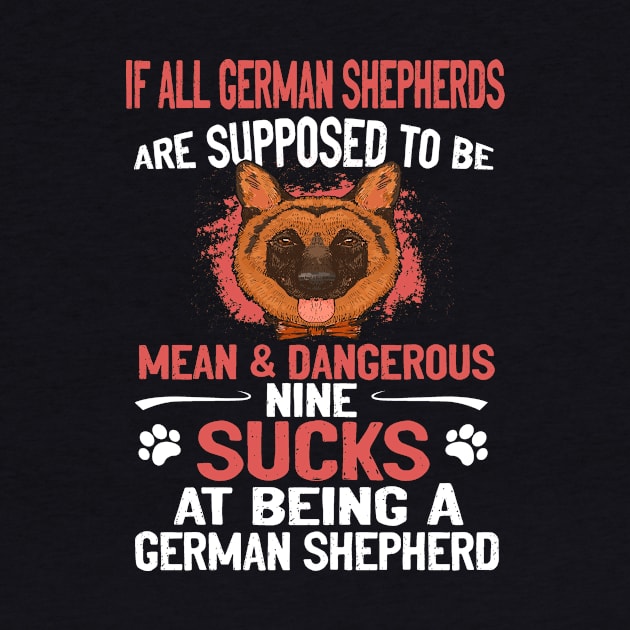 If All German Shepherds Are Supposed To Be Mean And Dangerous Nine  Sucks At Being A German Shepherd by Rowans